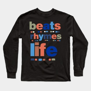 BEATS RHYMES LIFE Long Sleeve T-Shirt